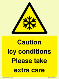 Caution Icy conditions please take extra care